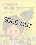 アリキ ALIKI / GEORGE AND THE CHERRY TREE