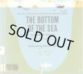 エド・エンバリー Ed Emberley:絵 Augusta Goldin:著 / THE BOTTOM OF THE SEA