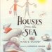 画像1: Adrienne Adams:絵 Alice E. Goudey:著 / HOUSES from the SEA (1)