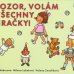 画像1: Helena Zmatlikova:絵 Milena Lukesova:著 / POZOR, VOLAM VSECHNY HRACKY! ＜チェコ絵本＞ (1)