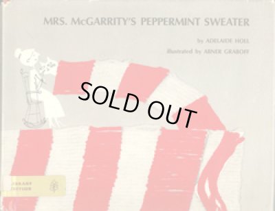 画像1: ABNER GRABOFF:絵 ADELAIDE HOLL:著 / MRS. McGARRITY'S PEPPERMINT SWEATER