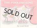 Lisl Weil / THE FOOLISH KING