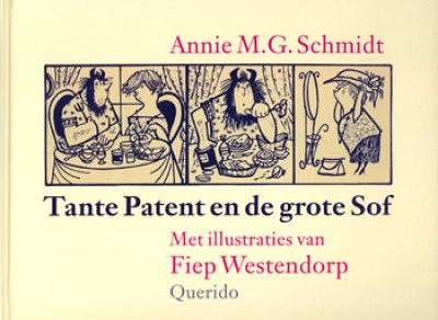 画像1: Fiep Westendorp:絵　Annie M. G. Schmidt:著 / Tante Patent en de grote Sof
