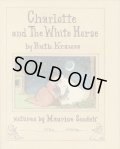 Maurice Sendak:絵 Ruth Krauss:著 / Charlotte and the White Horse