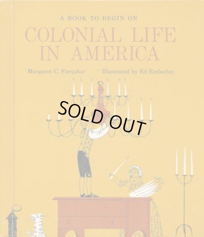 画像1: エド・エンバリー Ed Emberley:絵 Margaret C. Farquhar:著 / COLONIAL LIFE IN AMERICA