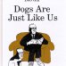 画像1: Bob Gill / Dogs Are Just Like Us (1)