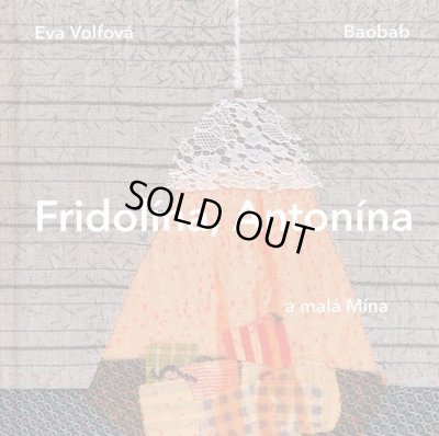 画像1: エヴァ・ヴォルフォヴァー Eva Volfova:絵 Olga Cerna and Tereza Horvathova:著 / Fridolina, Antonina a mala Mina ＜チェコ絵本＞