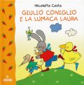 ニコレッタ・コスタ Nicoletta Costa / GIULIO CONIGLIO E LA LUMACA LAURA