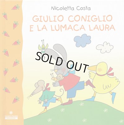 画像1: ニコレッタ・コスタ Nicoletta Costa / GIULIO CONIGLIO E LA LUMACA LAURA