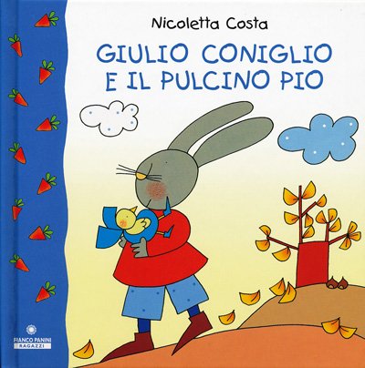 画像1: ニコレッタ・コスタ Nicoletta Costa / GIULIO CONIGLIO E IL PULCINO PIO