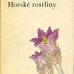 画像1: カレル・スヴォリンスキーKarel Svolinsky:絵 F. A. Novak:著　/  Horske rostliny （山の植物）　＜チェコ絵本＞ (1)