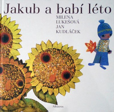 画像1: JAN KUDLACEK:絵 MILENA LUKESOVA:著 / Jakub a babi leto ＜チェコ絵本＞