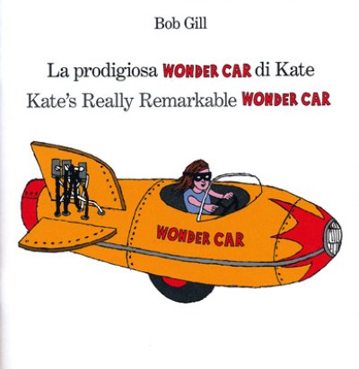 画像1: Bob Gill / Kate's Really Remarkable WONDER CAR