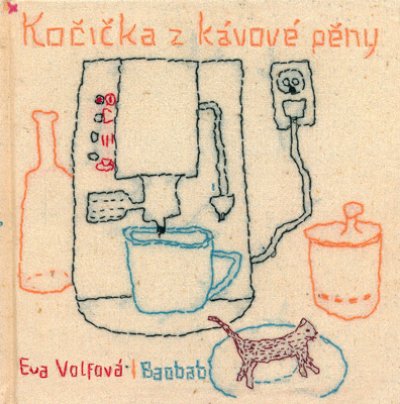画像1: エヴァ・ヴォルフォヴァー Eva Volfova:絵 Tereza Horvathova:著 / Koicka z kavove peny（コーヒーの泡から生まれたこねこ）＜チェコ絵本＞