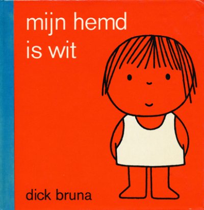 画像1: ディック・ブルーナ Dick Bruna / mijn hemd is wit