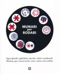 ブルーノ・ムナーリ Munari per Rodari / Winding signs, skewed marks, stains, colours and scribbles
