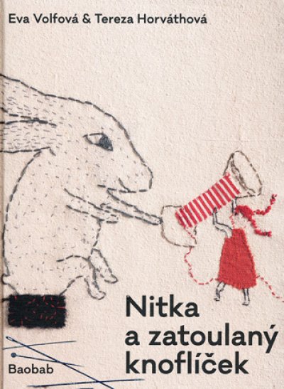 画像1: エヴァ・ヴォルフォヴァー Eva Volfova:絵 Tereza Horvathova:著 / Nitka a zatoulany knoflicek＜チェコ絵本＞