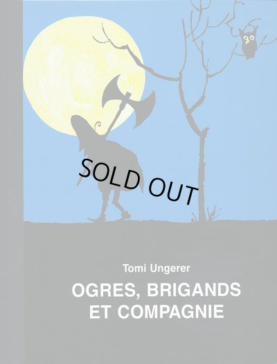 画像1: トミー・ウンゲラー Tomi Ungerer / OGRES, BRIGANDS ET COMPAGNIE