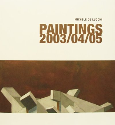 画像1: ミケーレ・デ・ルッキ MICHELE DE LUCCHI / PAINTINGS 2003/04/05