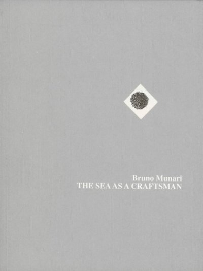 画像1: ブルーノ・ムナーリ Bruno Munari / THE SEA AS A CRAFTSMAN