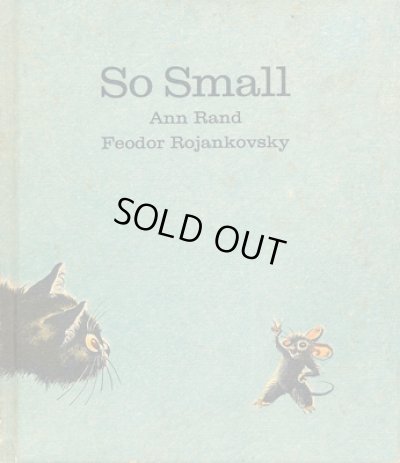 画像1: ロジャンコフスキー Feodor Rojankovsky:絵 アン・ランド Ann Rand:著 / So Small