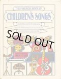 JOHN ALCORN:絵 MARIE WINN:編集 ALLAN MILLER:編曲 / THE FIRESIDE BOOK OF CHILDREN'S SONGS