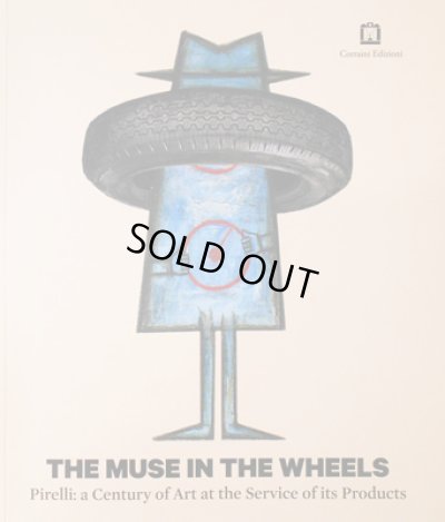 画像1: The Muse in the Wheels Pirelli; a Century of Art at the Service of its Products