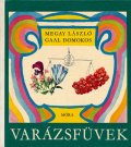 Gaal Domokos:絵 Megay Laszlo:著 / VARAZSFUVEK