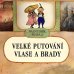 画像1: フランチシェク・スカーラ Frantisek Skala / Velke Putovani Vlase A Brady ＜チェコ絵本＞ (1)