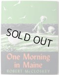ROBERT McCLOSKEY / One Morning in Maine