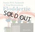 Fiep Westendorp:絵　Annie M. G. Schmidt:著 / Floddertje