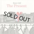 Bob Gill / The Present