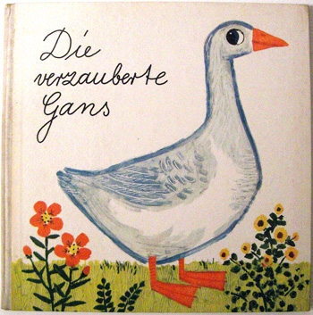 Inge Gurtzig:絵 Walter Krumbach:著 / Die verzauberte gans