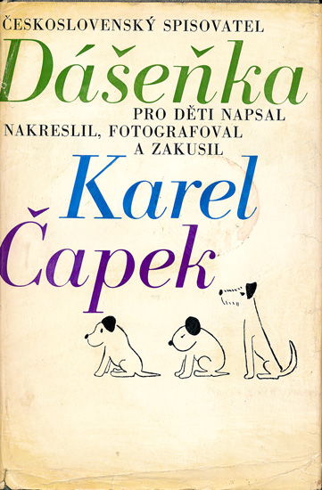 カレル・チャペック Karel Capek:著・絵・写真 / Dasenka cili zivot stenete 1970