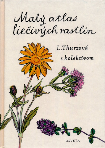 カレル・スヴォリンスキー Karel Svolinsky, Kvetoslav Hisek :絵 L. Thurzova:著 / Maly atlas liecivych rastlin（薬用植物図鑑）　＜チェコ絵本＞