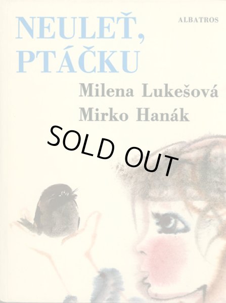 画像1: ミルコ・ハナーク Mirko Hanak:絵  Milena Lukesova:著 / NEULET, PTACKU ＜チェコ絵本＞ (1)