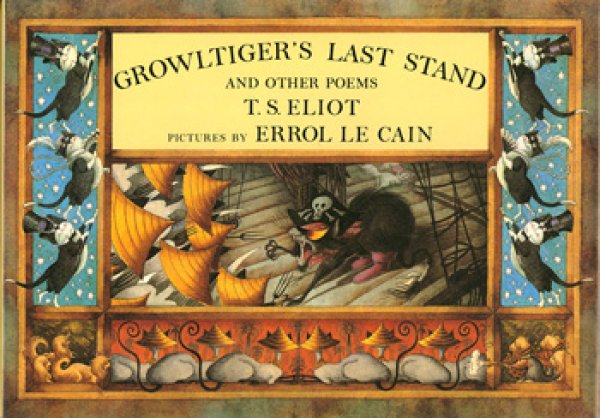 画像1: エロール・ル・カイン ERROL LE CAIN:絵 T.S. ELIOT:著 / GROWLTIGER'S LAST STAND AND OTHER POEMS (1)
