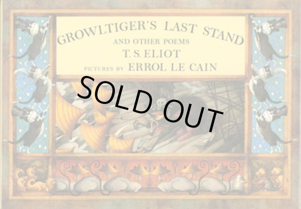 画像1: エロール・ル・カイン ERROL LE CAIN:絵 T.S. ELIOT:著 / GROWLTIGER'S LAST STAND AND OTHER POEMS (1)