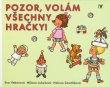 画像1: Helena Zmatlikova:絵 Milena Lukesova:著 / POZOR, VOLAM VSECHNY HRACKY! ＜チェコ絵本＞ (1)