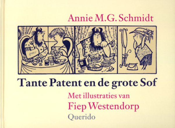画像1: Fiep Westendorp:絵　Annie M. G. Schmidt:著 / Tante Patent en de grote Sof (1)