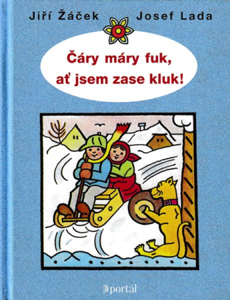 画像1: ヨゼフ・ラダ Josef Lada:絵 Jiri Zacek:著 / Cary mary fuk, at jsem zase kluk! ＜チェコ絵本＞ (1)