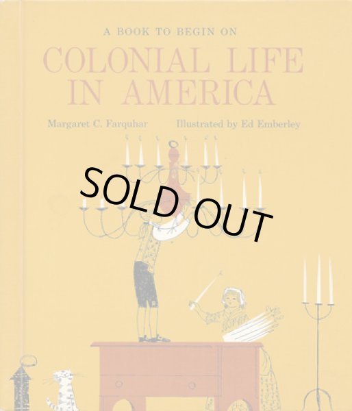 画像1: エド・エンバリー Ed Emberley:絵 Margaret C. Farquhar:著 / COLONIAL LIFE IN AMERICA (1)