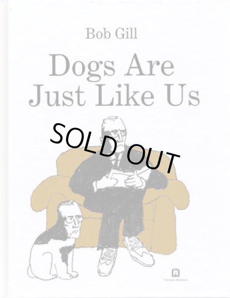 画像1: Bob Gill / Dogs Are Just Like Us (1)