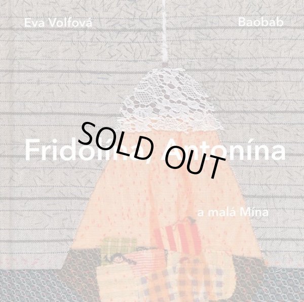 画像1: エヴァ・ヴォルフォヴァー Eva Volfova:絵 Olga Cerna and Tereza Horvathova:著 / Fridolina, Antonina a mala Mina ＜チェコ絵本＞ (1)