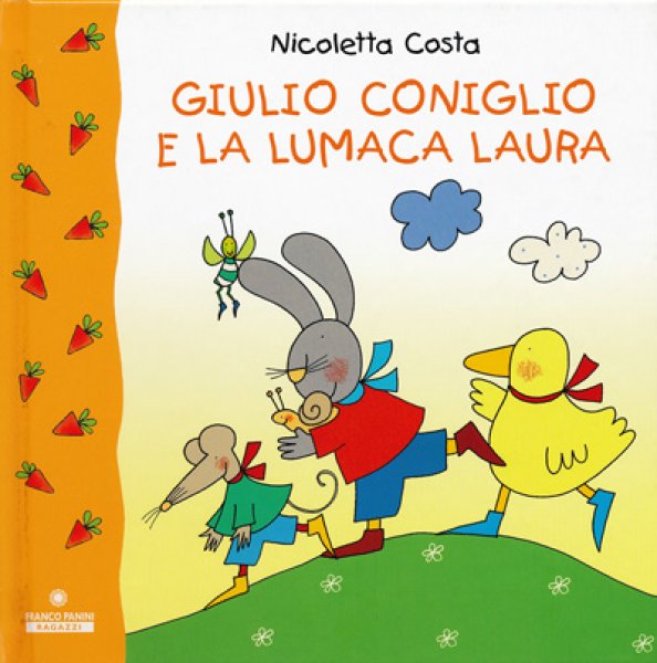 画像1: ニコレッタ・コスタ Nicoletta Costa / GIULIO CONIGLIO E LA LUMACA LAURA (1)