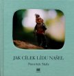 画像1: フランチシェク・スカーラ Frantisek Skala / Jak Cilek Lidu Nasel ＜チェコ絵本＞ (1)