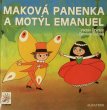 画像1: ガブリエラ・ドゥプスカー Gabriela Dubska:絵 ヴァーツラフ・チトゥヴルテック Vaclav Ctvrtek：著 / MAKOVA PANANKA A MOTYL EMANUEL ＜チェコ絵本＞ (1)