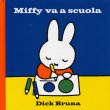 画像1: ディック・ブルーナ Dick Bruna / Miffy va a scuola (1)