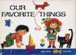 画像1: Edith Witt:絵  James Kruss:著 / OUR FAVORITE THINGS (1)