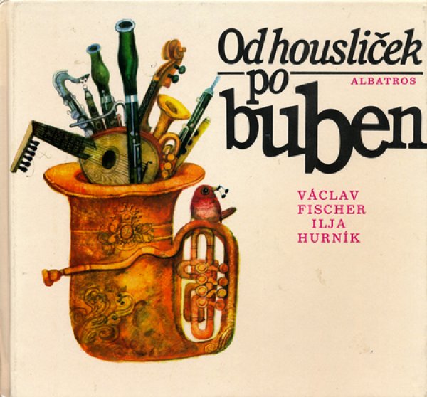 画像1: Karel Franta:絵 Vaclav Fischer, Ilja Hurnik:著 / Od houslicek po buben ＜チェコ絵本＞ (1)